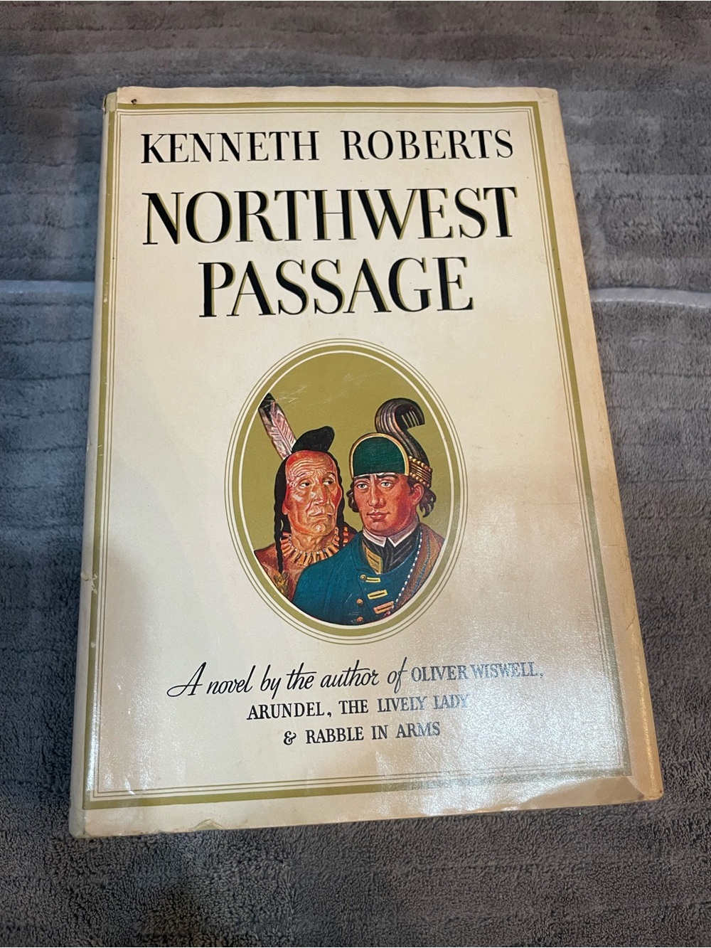 NORTHWEST PASSAGE by Kenneth Roberts - Hardcover With Dust Jacket 1937